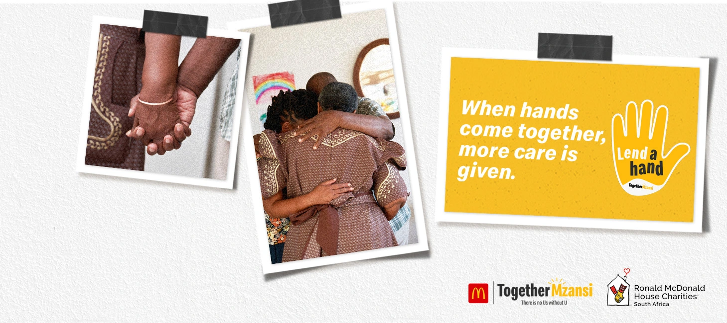 When hands come together, more care is given. - McDonald's
