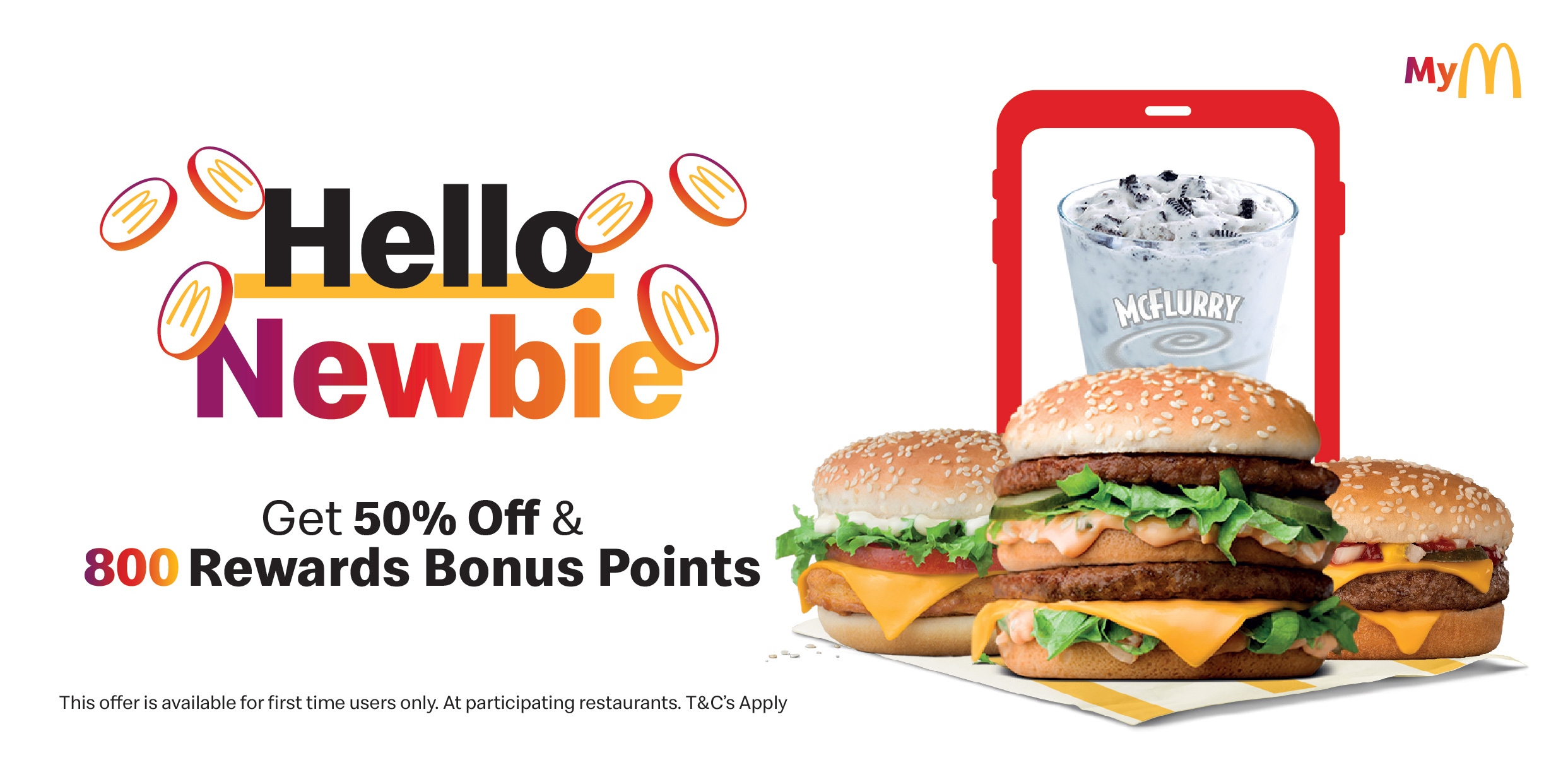 Hey Newbie, Welcome to a world full of APPetising Deals. 😋📱 - McDonald's